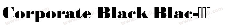 Corporate Black Blac字体转换